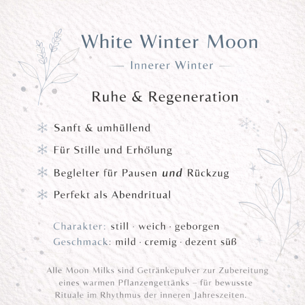 WHITE WINTER MOON - Mondmilch & Abendritual Pflanzenkraft