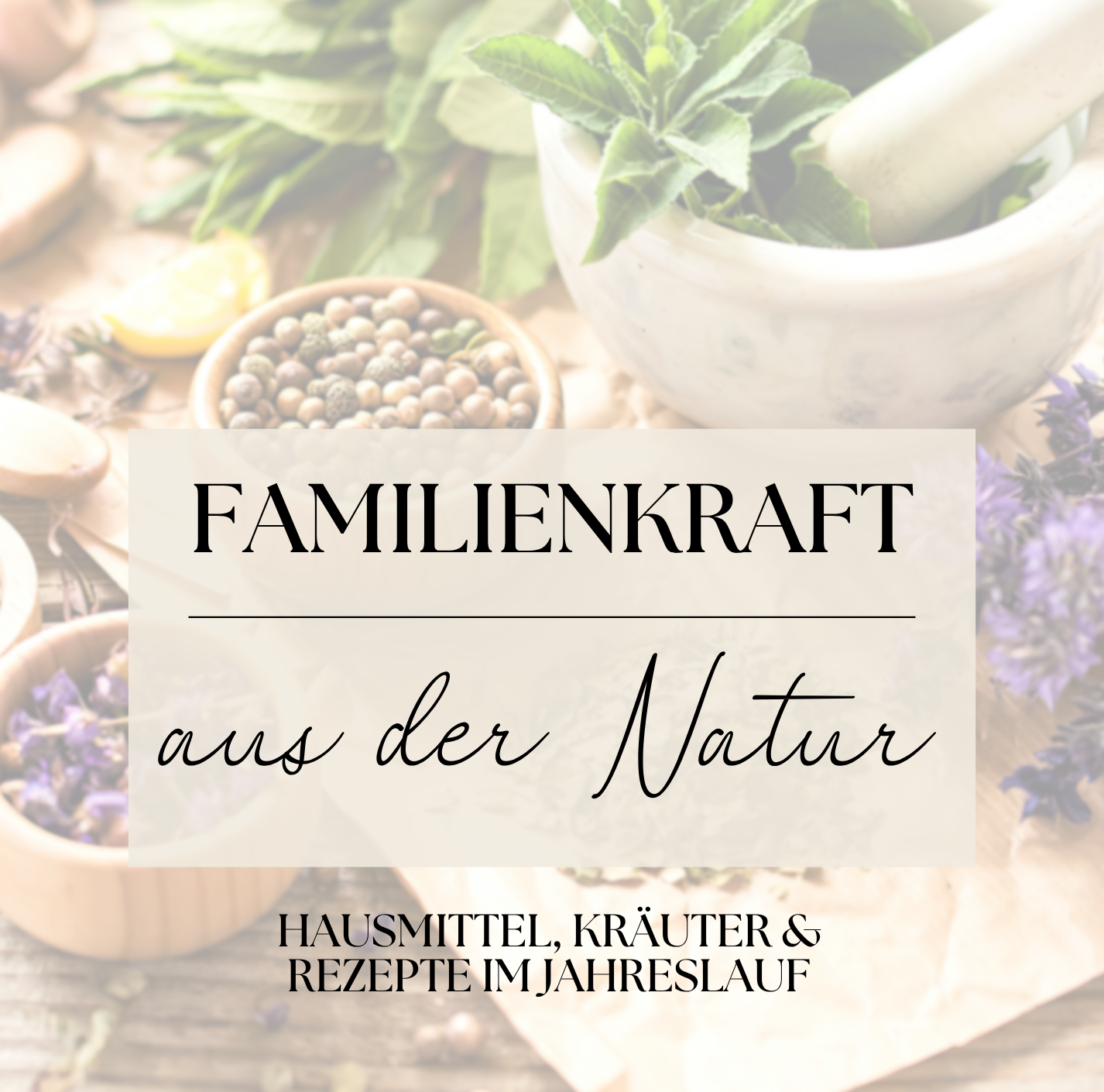 Familienkraft aus der Natur